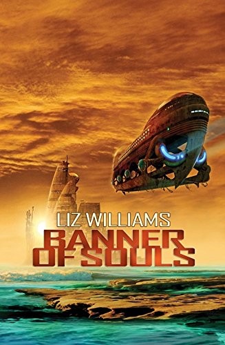 Liz Williams: Banner of Souls (2005, Pan MacMillan)