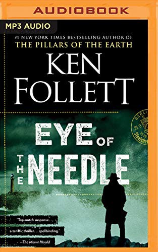Eric Lincoln, Ken Follett: Eye of the Needle (2015, Brilliance Audio)