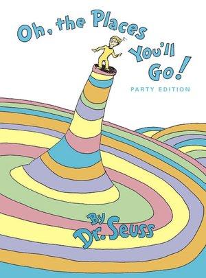 Dr. Seuss: Oh, the Places You'll Go! (1990, Random House)
