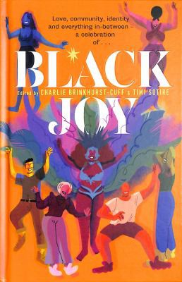 Charlie Brinkhurst-Cuff, Timi Sotire: Black Joy (2021, Penguin Books, Limited)