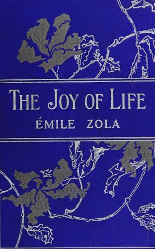 Émile Zola: The joy of life = (1901, Chatto & Windus)