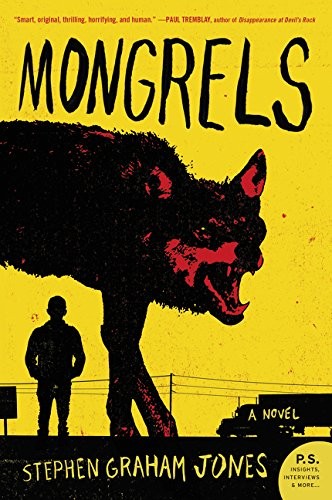 Stephen Graham Jones: Mongrels (2017, William Morrow Paperbacks)
