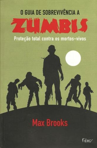 Max Brooks: Guia de Sobrevivência aos Zumbis (Portuguese language, 2006, Rocco)