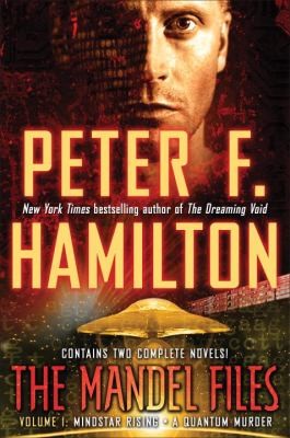 Peter F. Hamilton: The Mandel Files (2011, Del Rey Books)