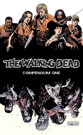 Robert Kirkman: The Walking Dead: Compendium One (Paperback, 2009, Image Comics)