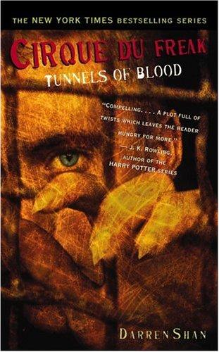 Darren Shan: Cirque Du Freak #3: Tunnels of Blood: Book 3 in the Saga of Darren Shan (Cirque Du Freak: The Saga of Darren Shan) (Paperback, 2004, Little, Brown Young Readers)