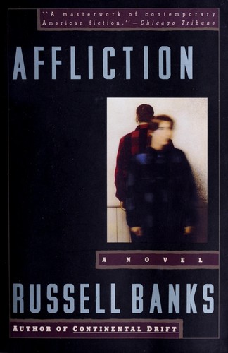 Russell Banks: Affliction (1990, HarperPerennial)