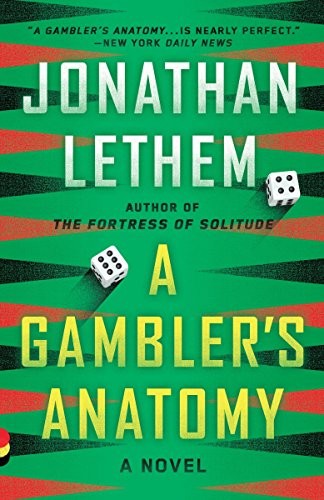 Jonathan Lethem: A Gambler's Anatomy (Paperback, 2017, Vintage)