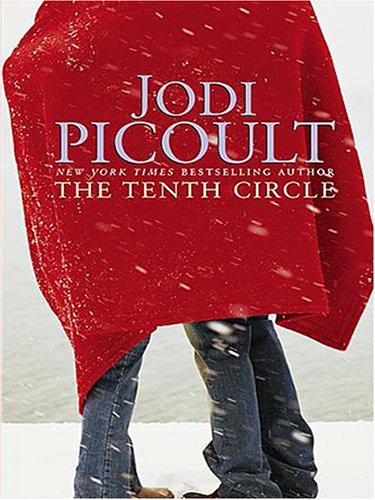 Jodi Picoult: The Tenth Circle (Hardcover, 2006, Thorndike Press)