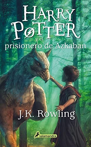 J. K. Rowling, Adolfo Muñoz García, Nieves Martín Azofra: Harry Potter y el prisionero de Azkaban (Paperback, Spanish language, Salamandra Infantil y Juvenil)
