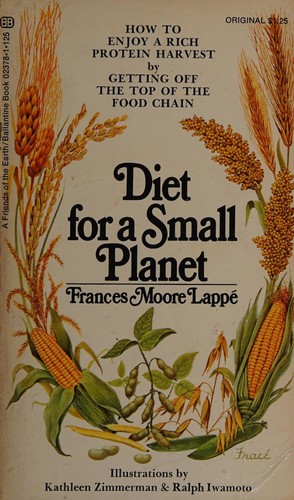 Frances Moore Lappé: Diet for a small planet. (1971, [Ballantine Books)
