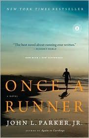 John L. Parker, Jr., Parker, John L. Jr.: Once a Runner (2010, Scribner)