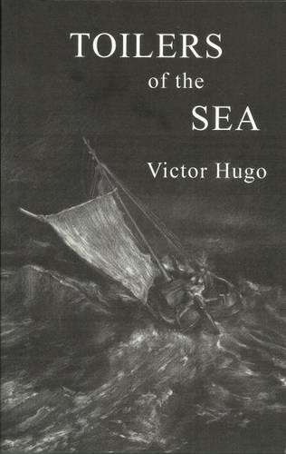 Victor Hugo: Toilers of the Sea (2016)