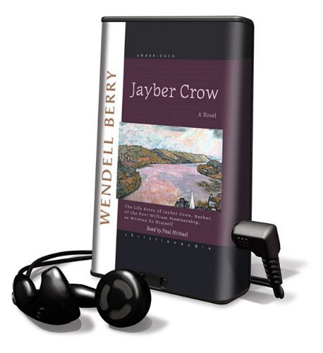 Wendell Berry, Paul Michael: Jayber Crow (EBook, 2009, Christian Audio)