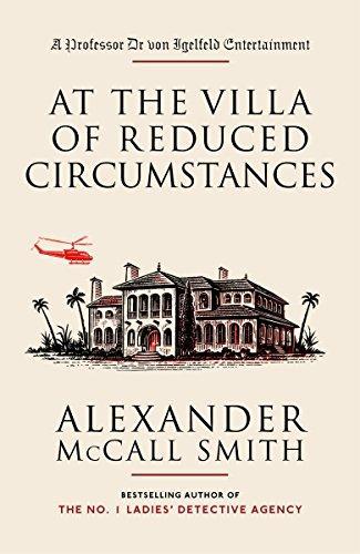 Alexander McCall Smith: At the villa of reduced circumstances (2005)