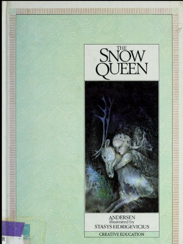 Hans Christian Andersen: The Snow Queen (Hardcover, 1984, Creative Education)