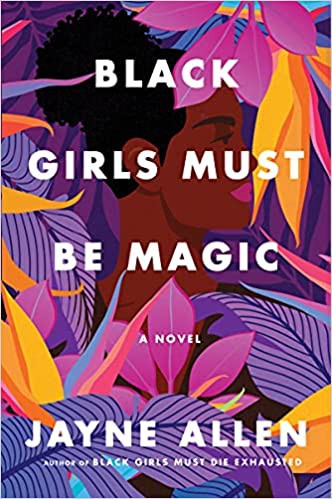 Jayne Allen: Black Girls Must Be Magic (2022, HarperCollins Publishers)