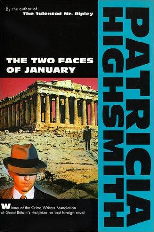 Patricia Highsmith: The Two Faces of January (Highsmith, Patricia) (Paperback, 1994, Atlantic Monthly Press)