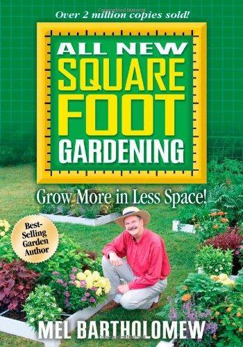 Mel Bartholomew: All New Square Foot Gardening