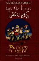 Cornelia Funke: Las Gallinas Locas/ the Wild Chicks (Hardcover, Spanish language, 2007, Ediciones B)