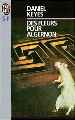 Daniel Keyes: Des fleurs pour Algernon (1995, J'ai Lu)