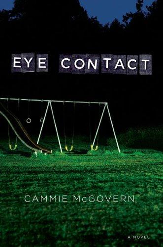 Cammie McGovern: Eye Contact (Hardcover, 2006, Viking Adult)