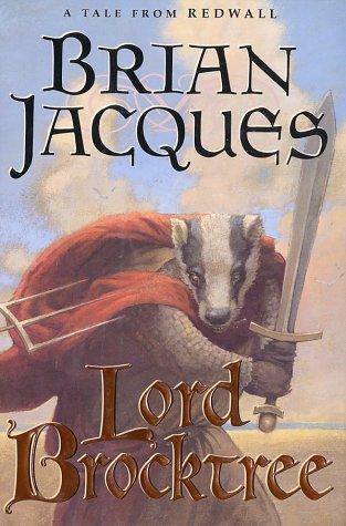 Brian Jacques: Lord Brocktree (2000, Philomel Books)