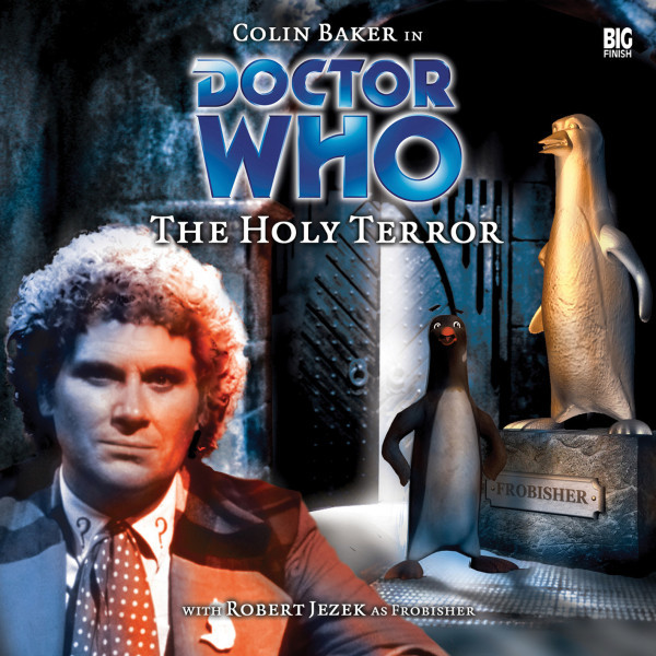 Robert Shearman: The Holy terror (AudiobookFormat, Big finish)