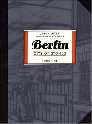 Jason Lutes: Berlin (2000, Drawn and Quarterly)