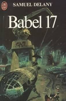 Samuel R. Delany: Babel 17 (Paperback, 2006, J'AI LU)