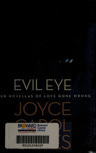 Joyce Carol Oates: Evil eye (2013, The Mysterious Press)
