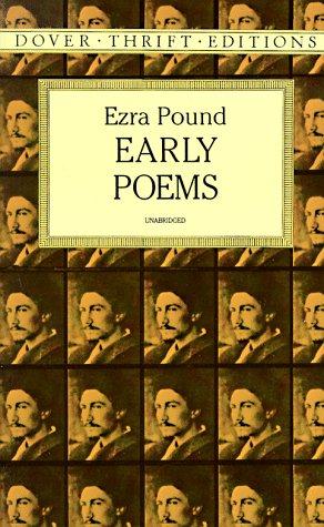 Ezra Pound: Early poems (1996, Dover Publications)