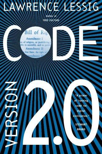 Lawrence Lessig: Code (2006)