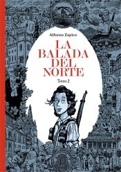 Alfonso Zapico: La balada del Norte. Tomo 2 (2017, Astiberri)