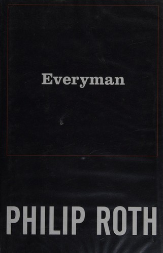 Philip Roth: Everyman (2006, Jonathan Cape)