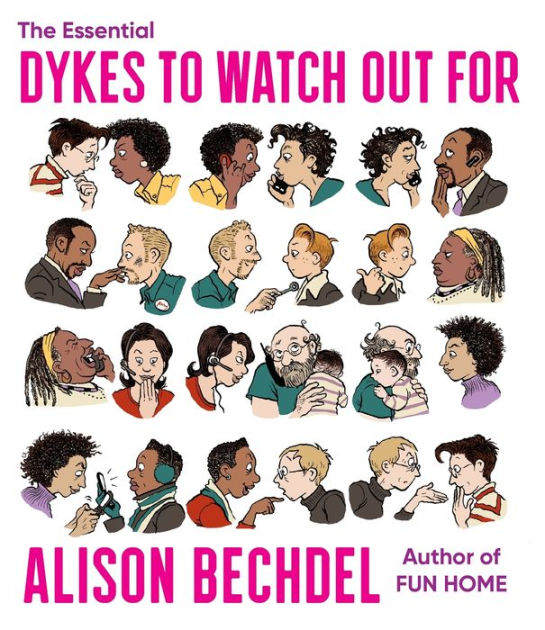 Alison Bechdel: The Essential Dykes To Watch Out For (Paperback, 2019, Mariner Books)