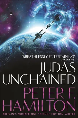 Peter F. Hamilton: Judas Unchained (2020, Pan Macmillan)