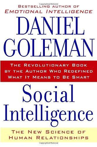 Daniel Goleman: Social intelligence (2007)