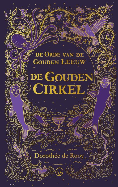 Dorothée de Rooy: De gouden cirkel (Hardcover, Dutch language, Van Goor)