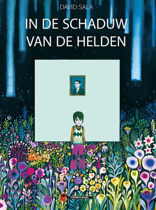 David Sala: In de schaduw van de helden (Hardcover, Dutch language, Concerto books)