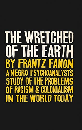 Frantz Fanon: The Wretched of the Earth (Hardcover, 2019, Diana)