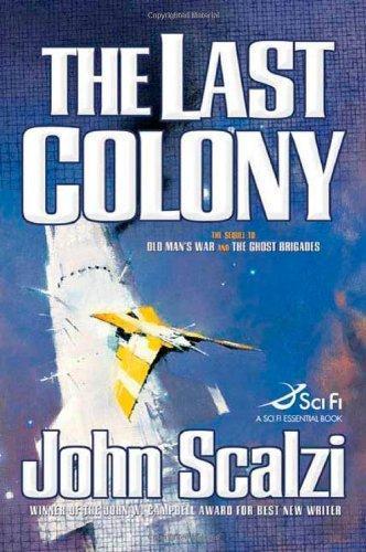 John Scalzi: The Last Colony (Old Man's War #3) (2007)