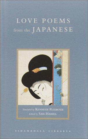 Sam Hamill: Love poems from the Japanese (Hardcover, 2003, Shambhala, Distributed in the U.S. by Random House)