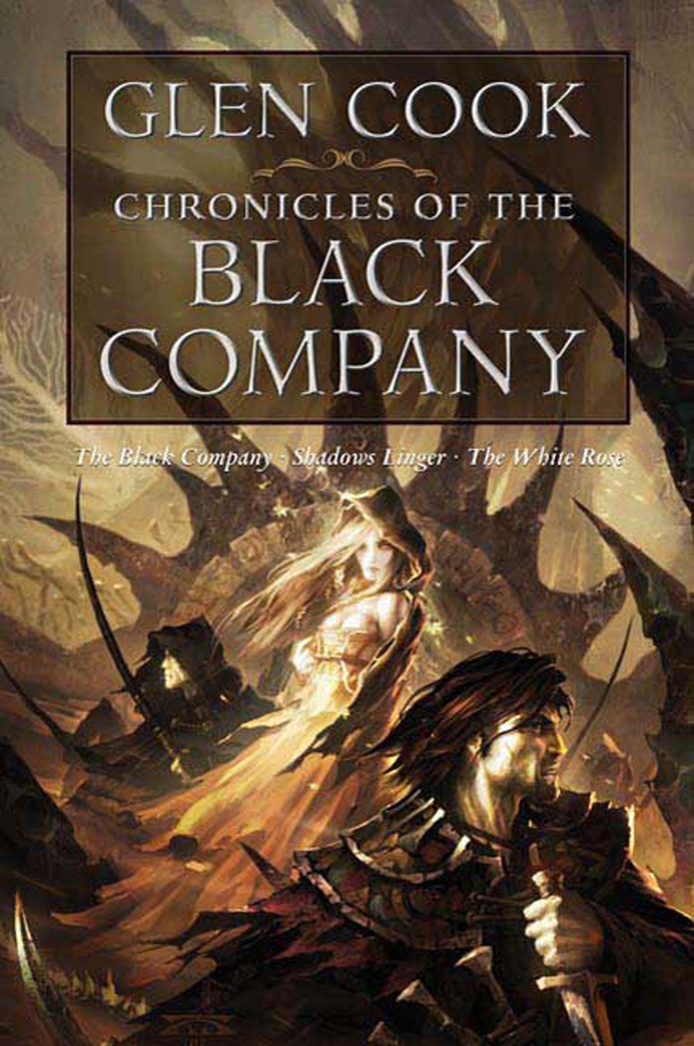 Glen Cook: Chronicles of the Black Company (2007, Tor Books)