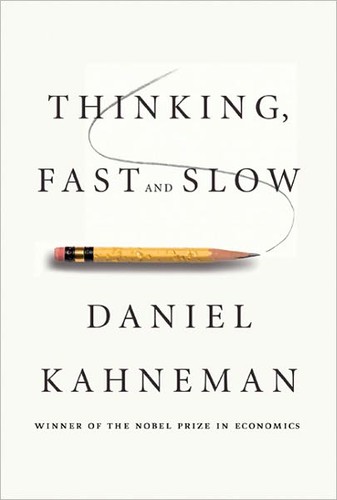 Thinking, fast and slow (2011, Farrar, Straus and Giroux)