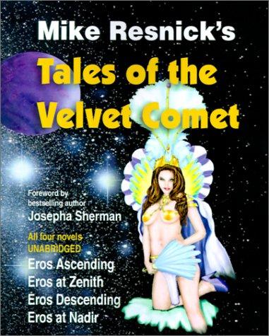 Mike Resnick, Josepha Sherman       , Ralph Roberts: Tales of the Velvet Comet (Paperback, 2001, Farthest Star)