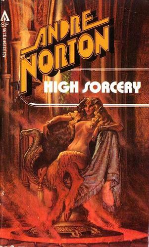 Andre Norton: High Sorcery (Paperback, 1979, Ace Books)