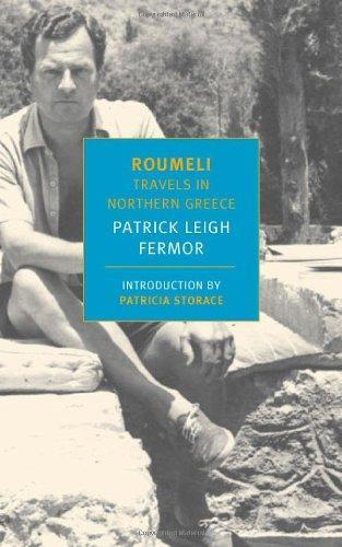 Patrick Leigh Fermor, Patricia Storace: Roumeli (2006)