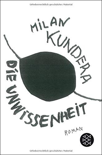 Milan Kundera: Die Unwissenheit (Paperback, 2014, FISCHER Taschenbuch)
