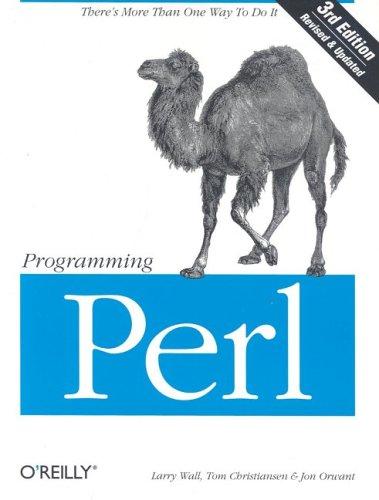 Larry Wall, Tom Christiansen, Jon Orwant: Programming Perl (Paperback, 2000, O'Reilly Media)
